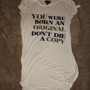“You were born an original don’t die a copy” shirt